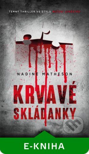 Krvavé skládanky - Nadine Matheson