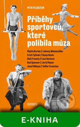 Příběhy sportovců, které políbila múza - Petr Feldstein