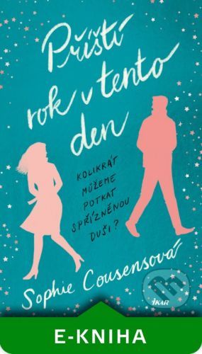 Příští rok v tento den - Sophie Cousens