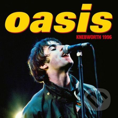 Oasis: Knebworth 1996 - Oasis