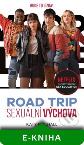 Sexuální výchova: Road trip - Katy Birchall