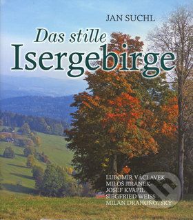 Das stille Isergebirge - Jan Suchl