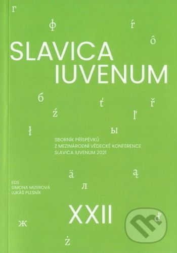 Slavica iuvenum XXII - Simona Mizerová, Lukáš Plesník