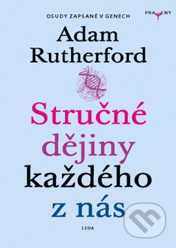 Stručné dějiny každého z nás - Adam Rutherford