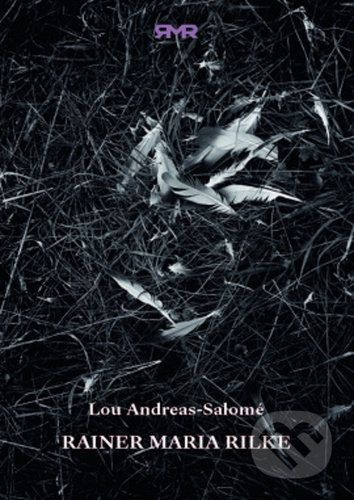Rainer Maria Rilke - Lou Andreas-Salomé