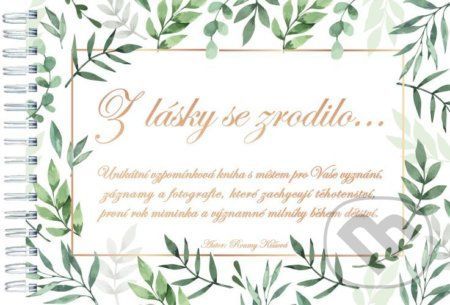 Z lásky se zrodilo... - Roumy Kiššová