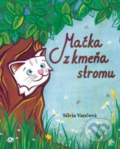 Mačka z kmeňa stromu - Silvia Vančová