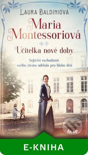 Maria Montessoriová - Laura Baldini
