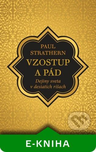 Vzostup a pád - Paul Strathern