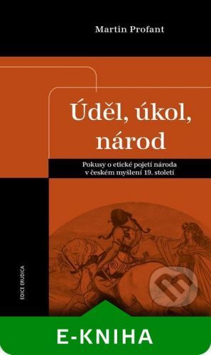 Úděl, úkol, národ - Martin Profant