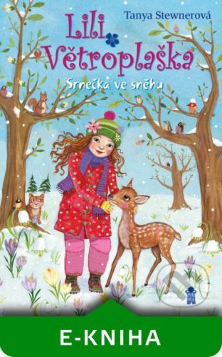 Lili Větroplaška 8: Srnečka ve sněhu - Tanya Stewner, Eva Schöffmannová-Davidovová (Ilustrátor)