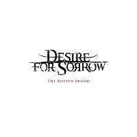 Desire for Sorrow – The Rotten Brood MP3