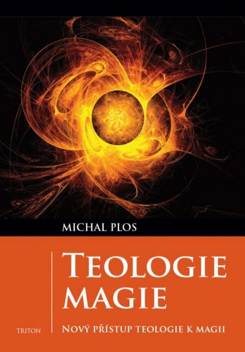 Teologie magie - Plos Michal, Brožovaná