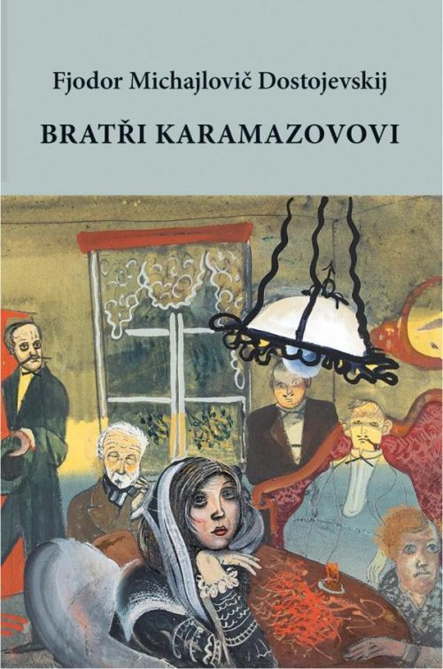 Bratři Karamazovovi - Dostojevskij Fjodor Michajlovič;Grigorjev Boris, Vázaná