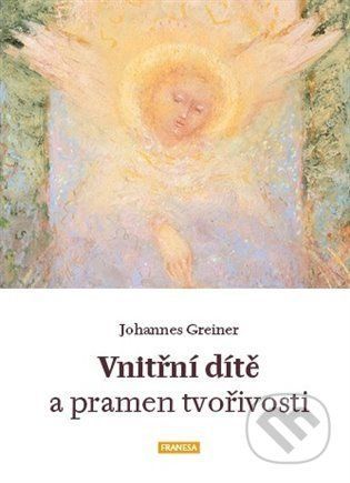 Vnitřní dítě a pramen tvořivosti - Johanes Greiner