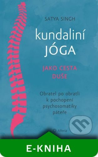 Kundaliní jóga jako cesta duše - Satja Singh