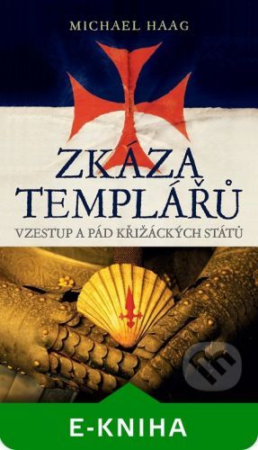 Zkáza templářů - Michael Haag