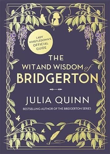 The Wit and Wisdom of Bridgerton - Quinnová Julia, Vázaná