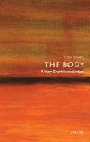 Body: A Very Short Introduction (Shilling Chris (Professor of Sociology University of Kent.))(Paperback)