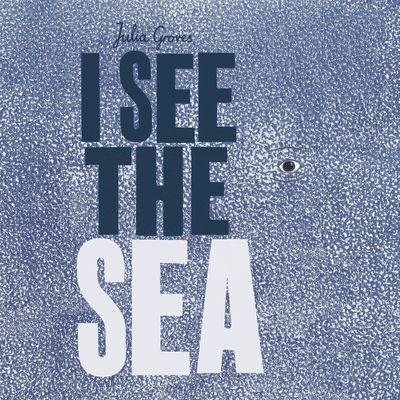 I See the Sea (Groves Julia)(Paperback / softback)