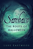 Samhain - The Roots of Halloween (Eastwood Luke)(Paperback / softback)