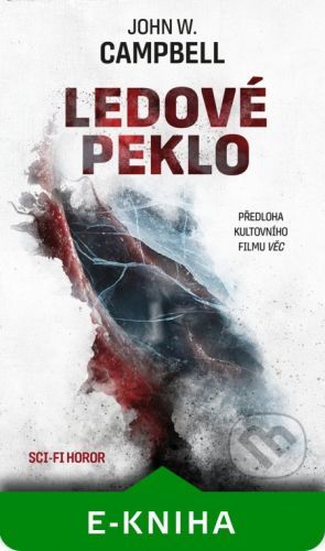 Ledové peklo - John W. Campbell