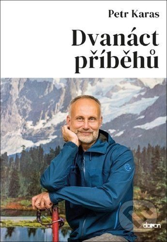 Dvanáct příběhů - Petr Karas