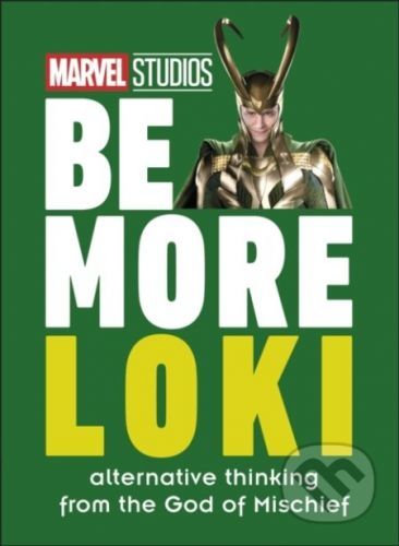 Marvel Studios Be More Loki - Dorling Kindersley