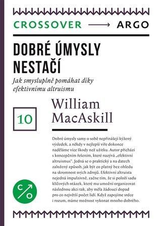 Dobré úmysly nestačí - MacAskill William, Brožovaná