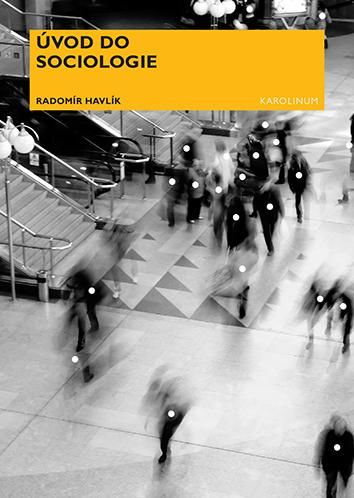 Úvod do sociologie - Radomír Havlík, Brožovaná