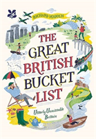 Great British Bucket List - Utterly Unmissable Britain (Madden Richard)(Pevná vazba)
