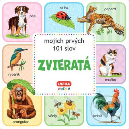 Zvieratá - mojich prvých 101 slov - INFOA