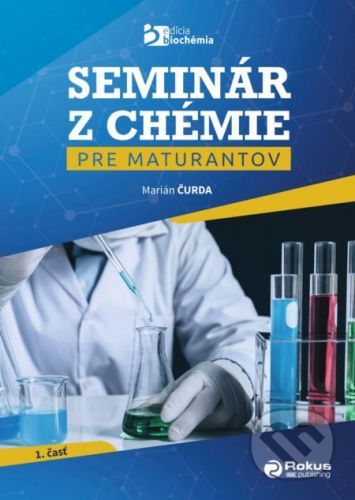 Seminár z chémie pre maturantov - Marián Čurda