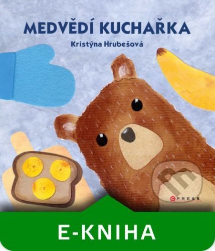 Medvědí kuchařka - Kristýna Hrubešová