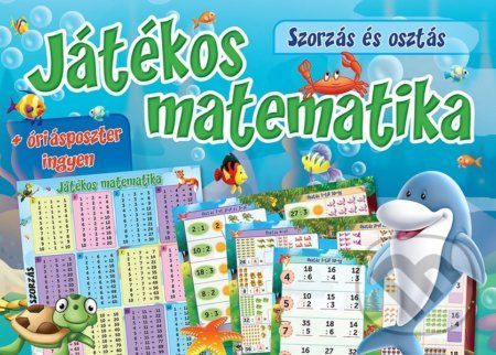 Játékos matematika - Szorzás és osztás - Foni book HU