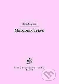 Metodika zpěvu - Blanka Morávková