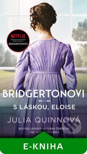 Bridgertonovi 5: S láskou, Eloise - Julia Quinn