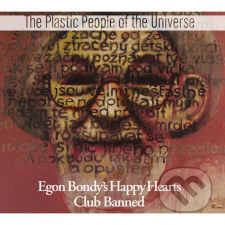 Plastic People Of The Universe: Egon Bondy's Happy Hearts Club Banned - Plastic People Of The Universe
