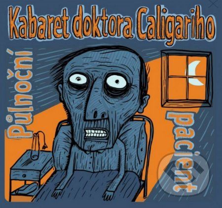 Kabaretu doktora Caligariho: Půlnoční pacient - Kabaret doktora Caligariho