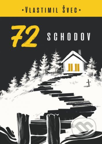 72 schodov - Vlastimil Švec