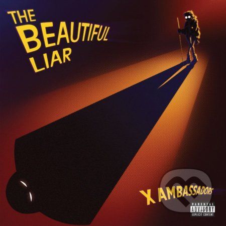 X Ambassadors: The Beautiful Liar LP - X Ambassadors