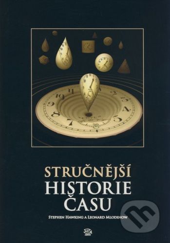 Stručnější historie času - Stephen Hawking, Leonard Mlodinow