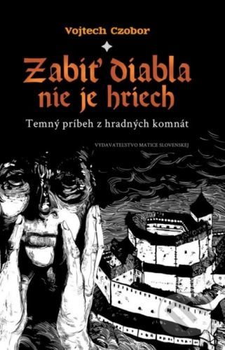 Zabiť diabla nie je hriech - Vojtech Czobor