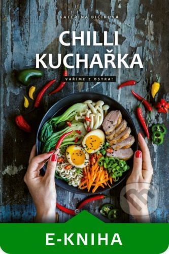 Chilli kuchařka - Kateřina Bičíková