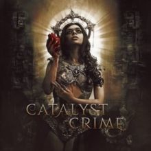 Catalyst Crime (Catalyst Crime) (CD / Album Digipak)