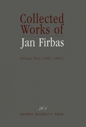 Collected Works of Jan Firbas: Volume Four (1987-1993) - Černý Miroslav, Vázaná