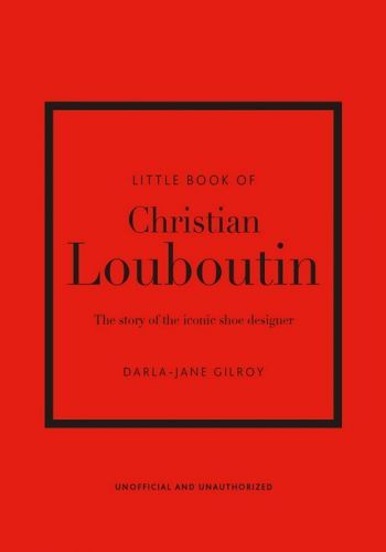 Little Book of Christian Louboutin - Gilroy Darla-Jane, Vázaná