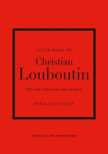 Little Book of Christian Louboutin - Gilroy Darla-Jane, Vázaná