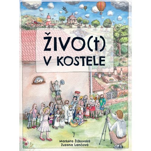 Živo(t) v kostele - Žižkovská Markéta;Lančová Zuzana, Leporelo