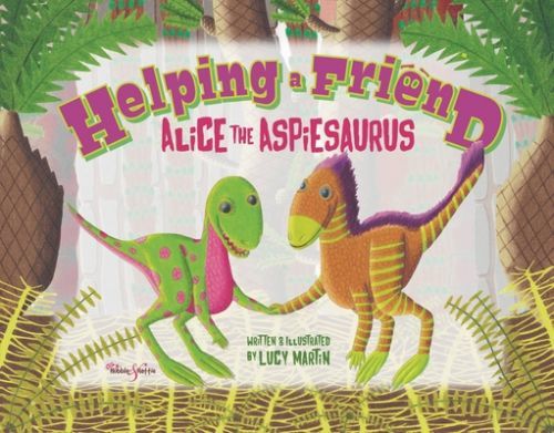 Helping a friend - Alice the Aspiesaurus (Martin Lucy)(Paperback / softback)